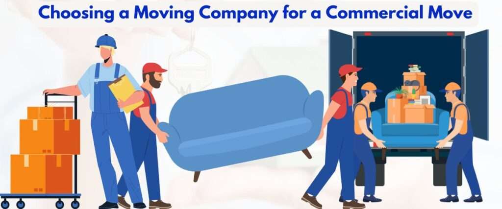 Choosing a Moving Company for a Commercial Move