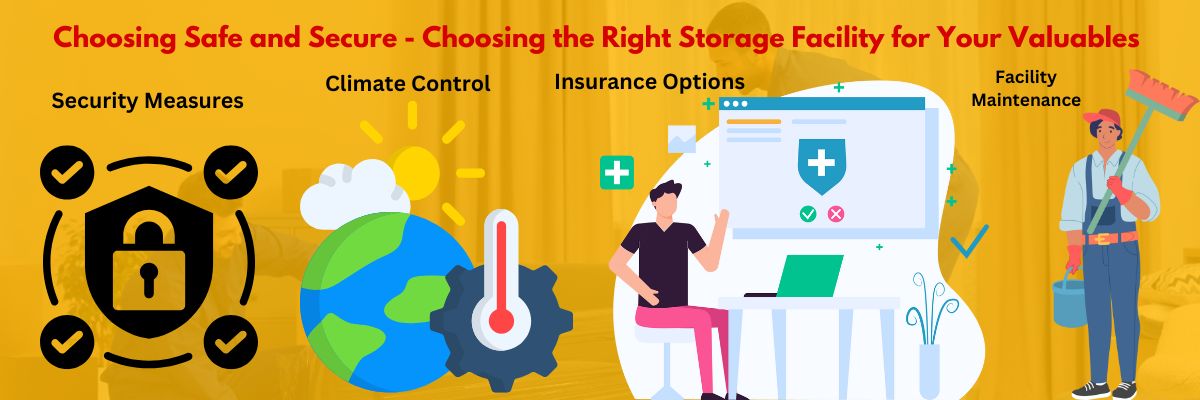 Choosing Safe and Secure - Choosing the Right Storage Facility for Your Valuables