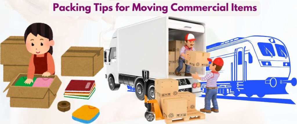 Packing Tips for Moving Commercial Items