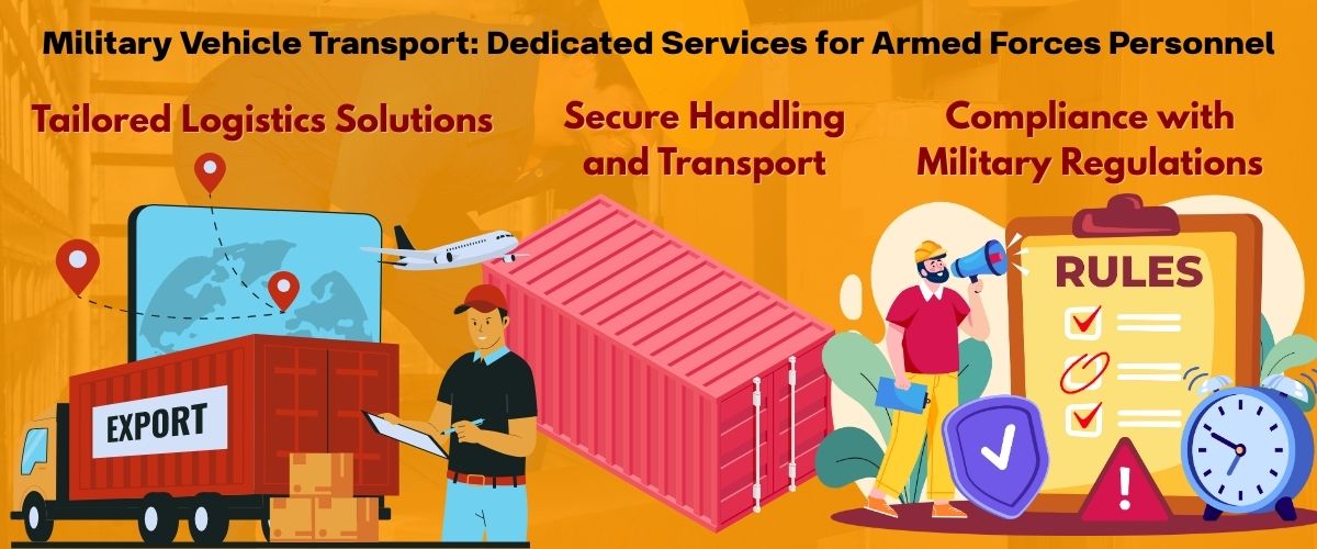 Military Vehicle Transport Dedicated Services for Armed Forces Personnel